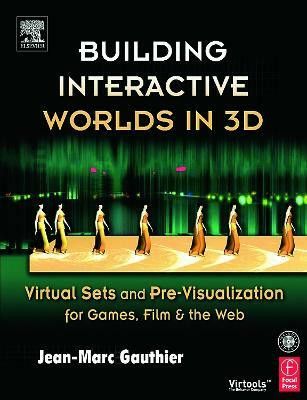 Building Interactive Worlds in 3D(English, Paperback, Gauthier Jean-Marc)
