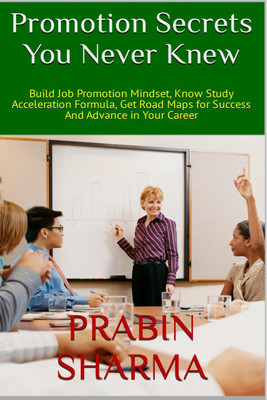 Promotion Secrets You Never Knew(English, Hardcover, Prabin Sharma)
