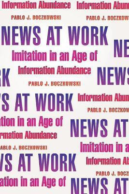 News at Work(English, Paperback, Boczkowski Pablo J.)