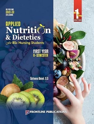 Applied Nutrition & Dietetics For B.Sc. Nursing First Year 2nd Semester, 2024(Paperback, Safeena Beevi S.S)