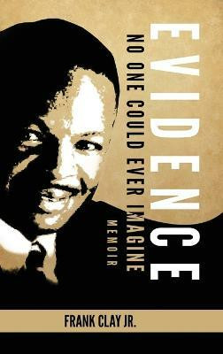 Evidence(English, Hardcover, Clay Frank)