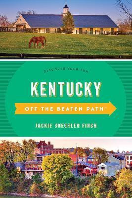 Kentucky Off the Beaten Path (R)(English, Paperback, Finch Jackie Sheckler)