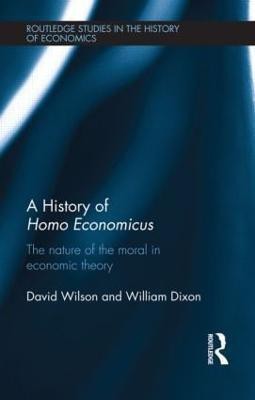 A History of Homo Economicus(English, Hardcover, Dixon William)