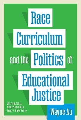 Race, Curriculum, and the Politics of Educational Justice(English, Hardcover, Au Wayne)