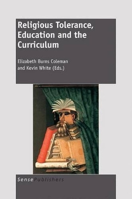 Religious Tolerance, Education and the Curriculum(English, Electronic book text, unknown)