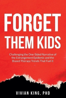 Forget Them Kids(English, Paperback, King Vivian)