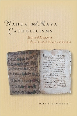 Nahua and Maya Catholicisms(English, Hardcover, Christensen Mark)