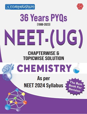 NEET- (UG) | CHEMISTRY | 36 Years PYQs | CHAPTERWISE & TOPICWISE SOLUTION | COMPETISHUN(Paperback, Mohit Tyagi)