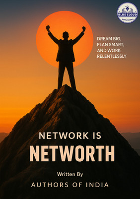 Network Is Networth (Vol 2) (Blue Cloud Publishers)(Paperback, Author Of India)