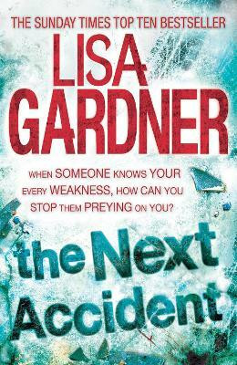 The Next Accident (FBI Profiler 3)(English, Paperback, Gardner Lisa)