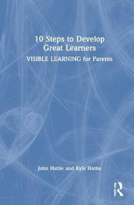 10 Steps to Develop Great Learners(English, Hardcover, Hattie John)