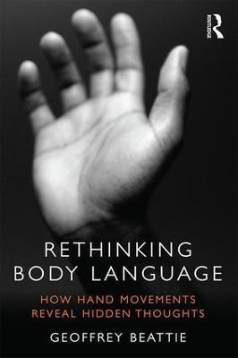 Rethinking Body Language(English, Paperback, Beattie Geoffrey)