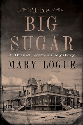 The Big Sugar(English, Hardcover, Logue Mary)