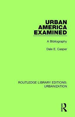 Urban America Examined(English, Paperback, Casper Dale)