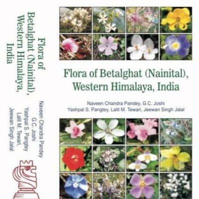 Flora of betalghat Nainital western himalaya india(Hardcover, Lalit Tewari, Naveen Chander Pandey, GC Joshi, Jeewan Singh Jalal)