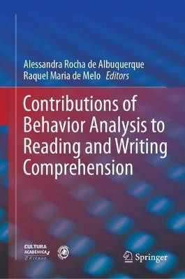 Contributions of Behavior Analysis to Reading and Writing Comprehension(English, Hardcover, unknown)