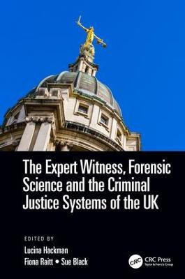 The Expert Witness, Forensic Science, and the Criminal Justice Systems of the UK(English, Paperback, unknown)