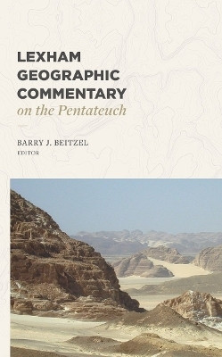 Lexham Geographic Commentary on the Pentateuch(English, Hardcover, unknown)
