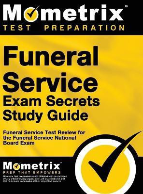 Funeral Service Exam Secrets Study Guide(English, Hardcover, unknown)