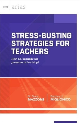 Stress-Busting Strategies for Teachers(English, Paperback, Mazzone M. Nora)