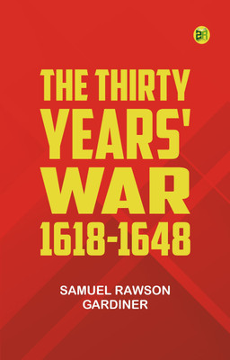 The Thirty Years' War, 1618-1648(Paperback, Samuel Rawson Gardiner)