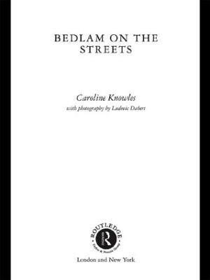 Bedlam on the Streets(English, Paperback, Knowles Caroline)