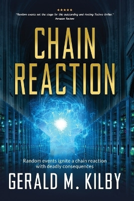 Chain Reaction(English, Paperback, Kilby Gerald M)