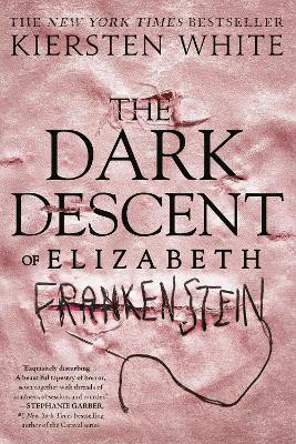 The Dark Descent of Elizabeth Frankenstein(English, Paperback, White Kiersten)