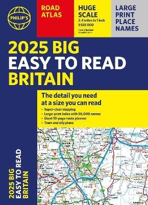 2025 Philip's Big Easy to Read Britain Road Atlas(English, Paperback, Philip's Maps)