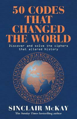 50 Codes that Changed the World(English, Paperback, McKay Sinclair)