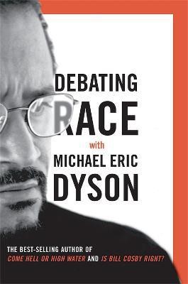 Debating Race(English, Hardcover, Dyson Michael)