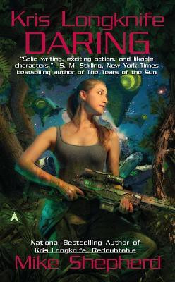 Kris Longknife: Daring(English, Paperback, Shepherd Mike)