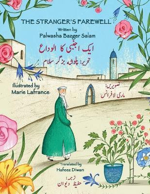The Strangers Farewell; English & Urdu(English, Paperback, Pal0asha Bazger)