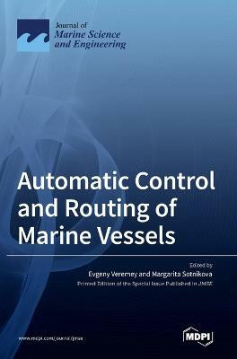 Automatic Control and Routing of Marine Vessels(English, Hardcover, unknown)