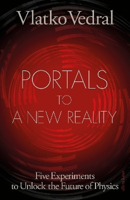 Portals to a New Reality(English, Hardcover, Vedral Vlatko)