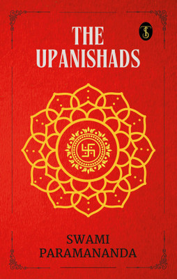 The Upanishads(Paperback, Swami Paramananda)