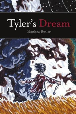Tyler's Dream(English, Paperback, Butler Matthew)