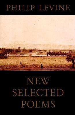 New Selected Poems of Philip Levine(English, Paperback, Levine Philip)