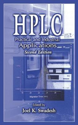 HPLC  - Practical and Industrial Applications, Second Edition(English, Hardcover, unknown)