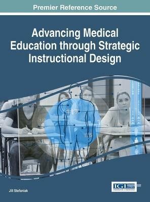 Advancing Medical Education Through Strategic Instructional Design(English, Hardcover, unknown)