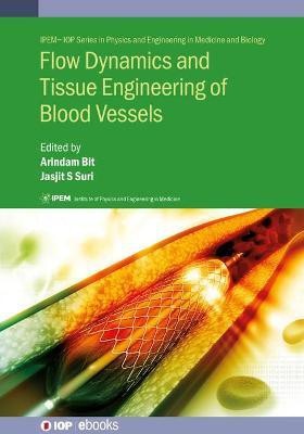 Flow Dynamics and Tissue Engineering of Blood Vessels(English, Hardcover, unknown)