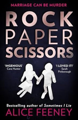 ROCK PAPER SCISSORS(Paperback, Alice Feeney)
