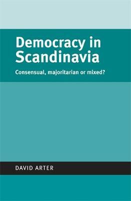 Democracy in Scandinavia(English, Hardcover, Arter David)