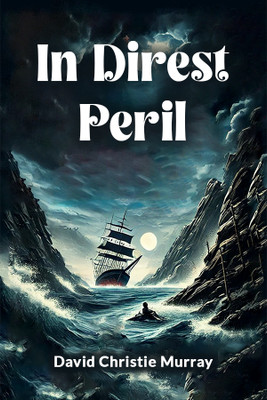 In Direst Peril(English, Paperback, Murray David Christie)