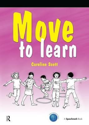 Move to Learn(English, Paperback, Scott Caroline)