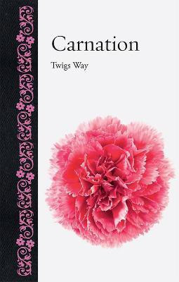 Carnation(English, Hardcover, Way Twigs)