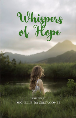 Whispers of Hope(Paperback, Michelle da Costa Gomes)