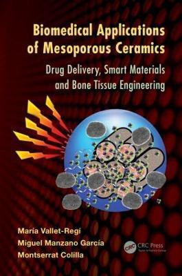 Biomedical Applications of Mesoporous Ceramics(English, Hardcover, Vallet-Regi Maria)