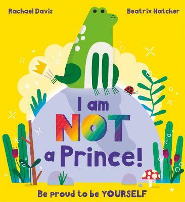 I Am NOT a Prince(English, Paperback, Davis Rachael)