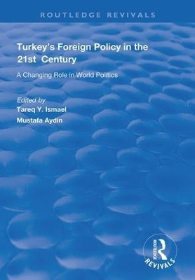 Turkey's Foreign Policy in the 21st Century(English, Hardcover, Aydin Mustafa)